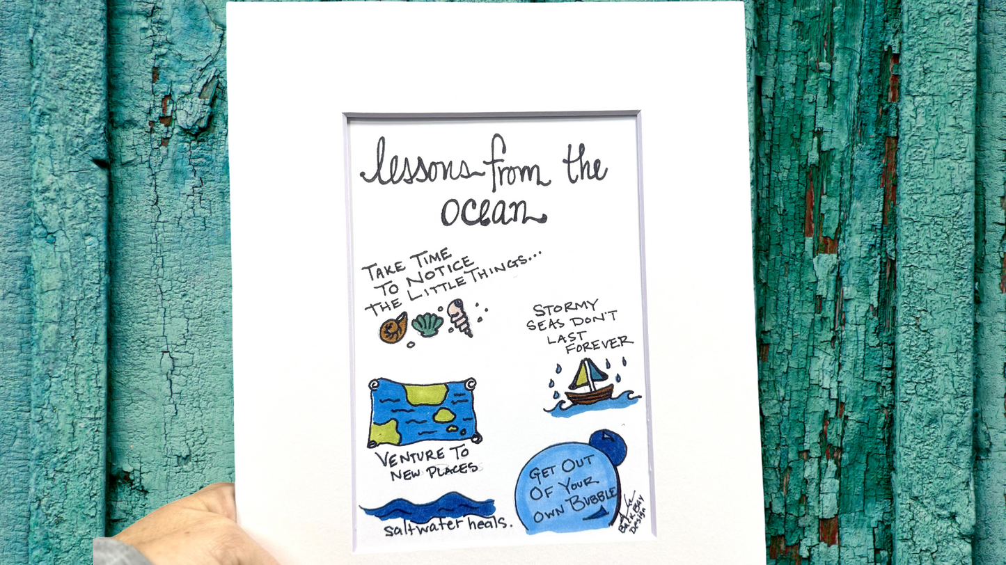 Lessons from the ocean 8x10 matted print wide