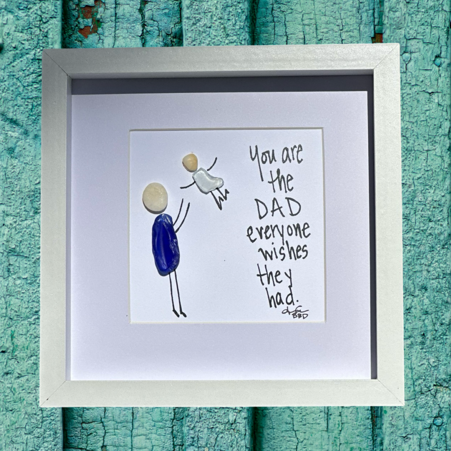 Framed artwork with stick figures and text you are the dad everyone wishes they had