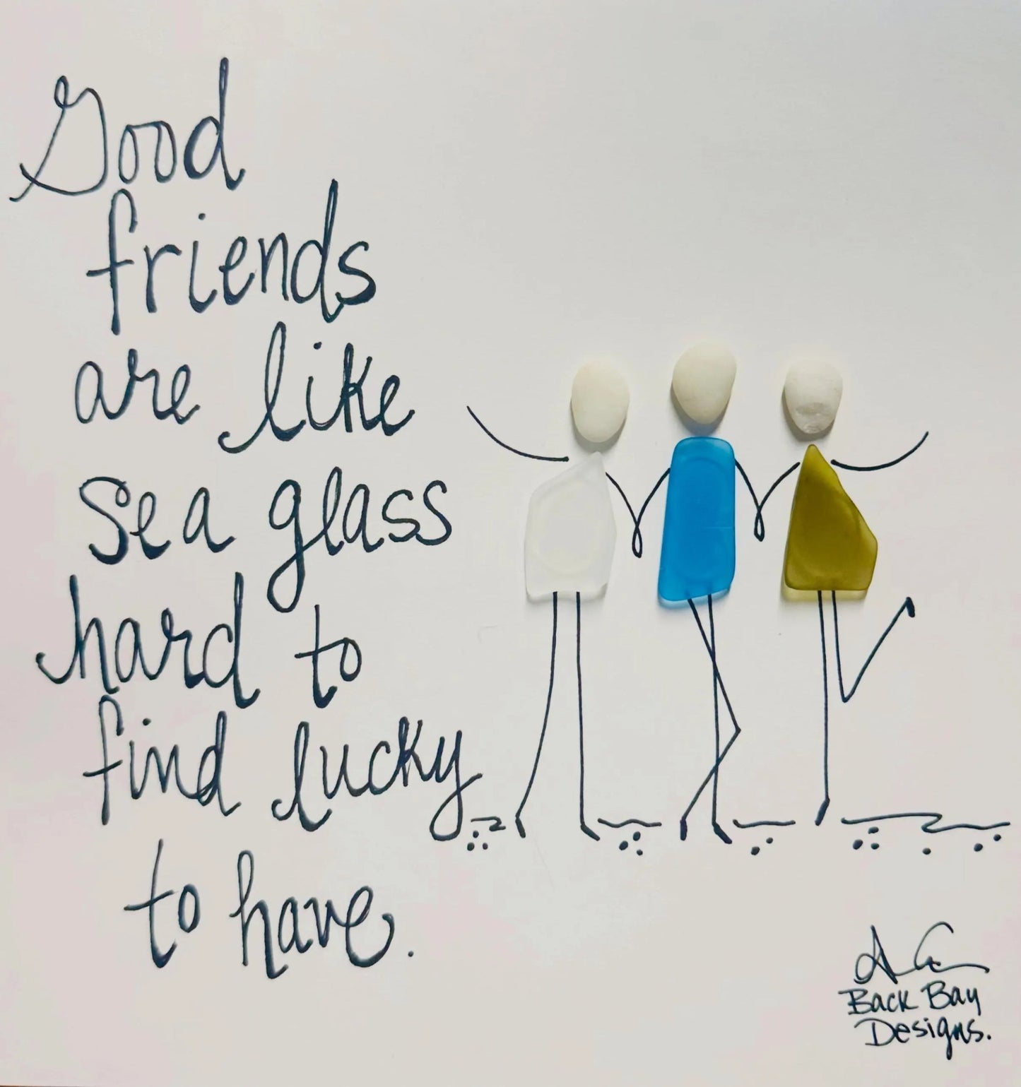 3 Good Friends are Like Sea glass 8 inch by BBD