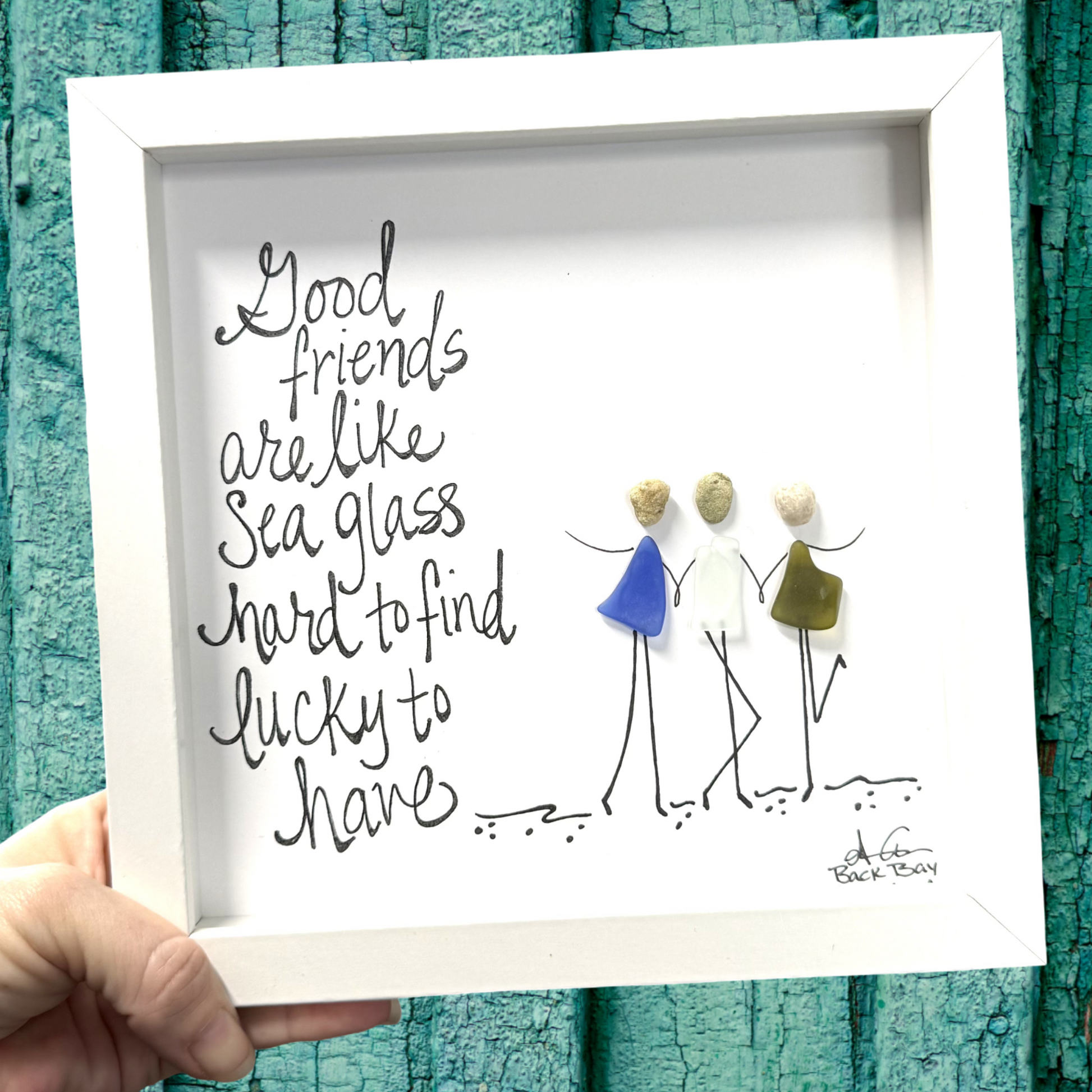 3 Good Friends are like 8in sea glass art