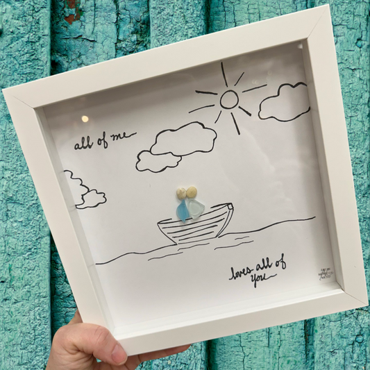 All of Me loves all of you Rowboat sea glass art 