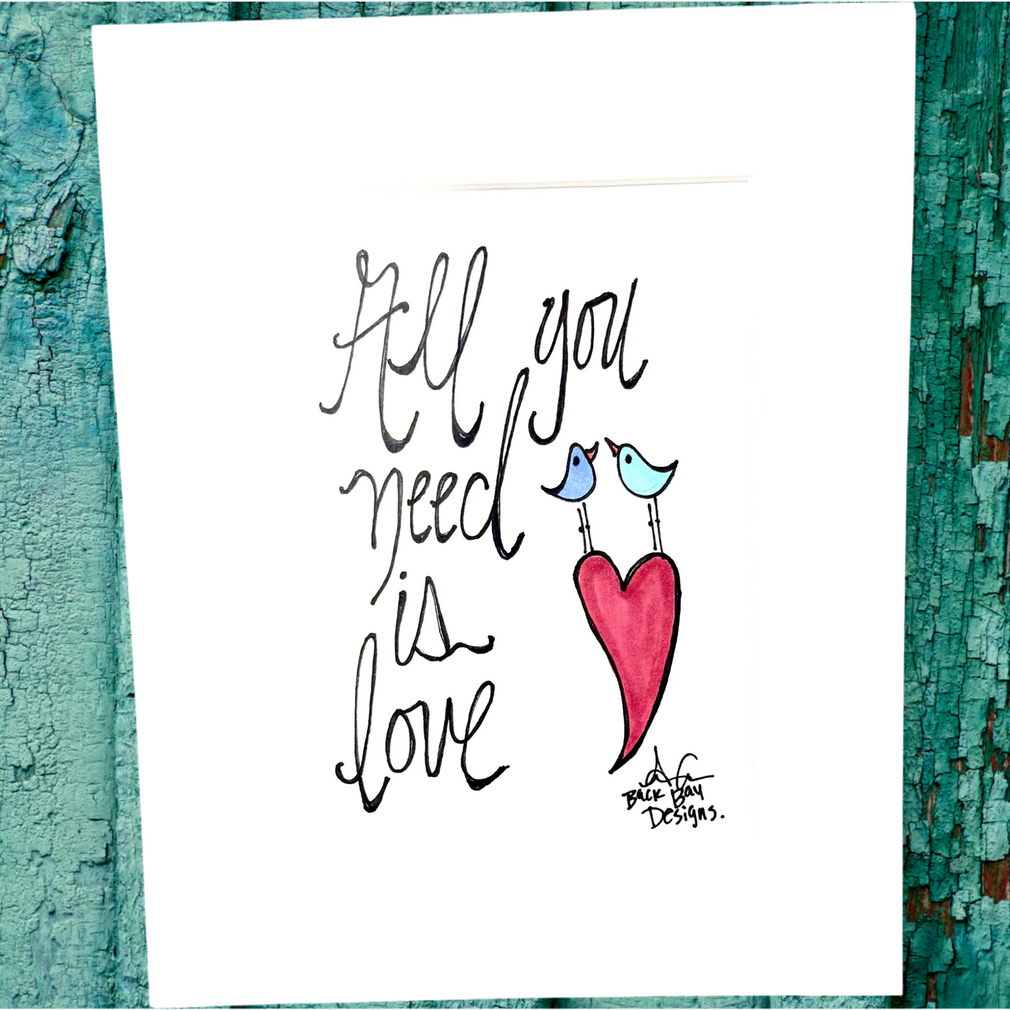 All you need is love 8 by 10 in matted Print two lovebirds perched on a heart 