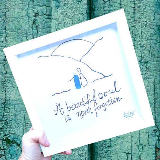 Beautiful Soul Never Forgotten 8 inch Sea Glass Art