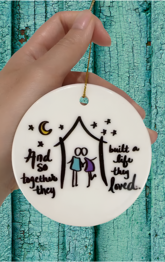 Decorative ornament with a house, couple, and Built a life they loved Christmas, Winter Holiday, Couple Gift 