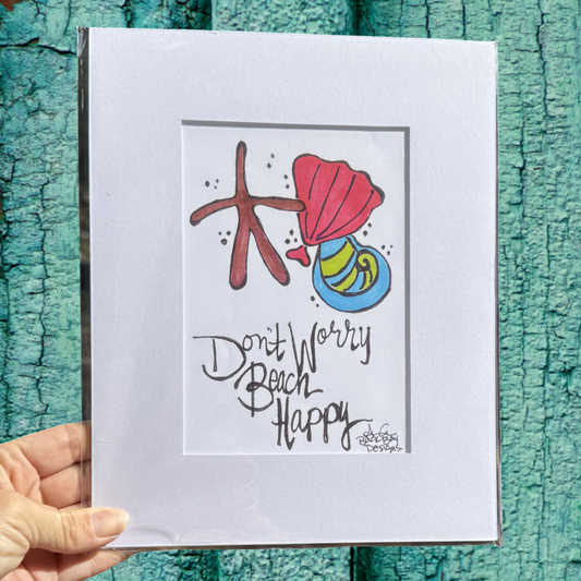 Dont worry beach happy 8x10matted print 