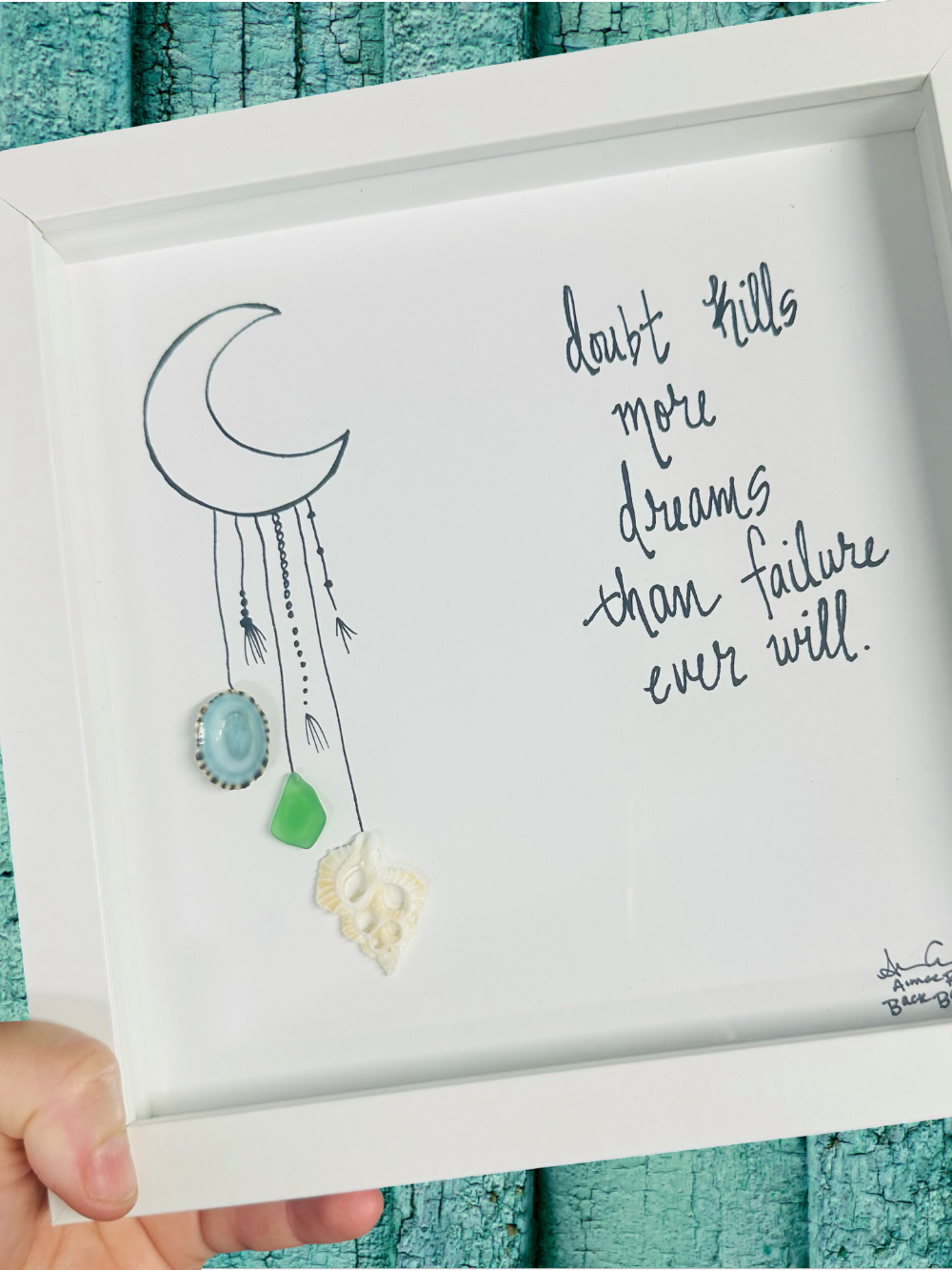 Doubt_Kills_More_Dreams_Than_Failure sea glass art 
