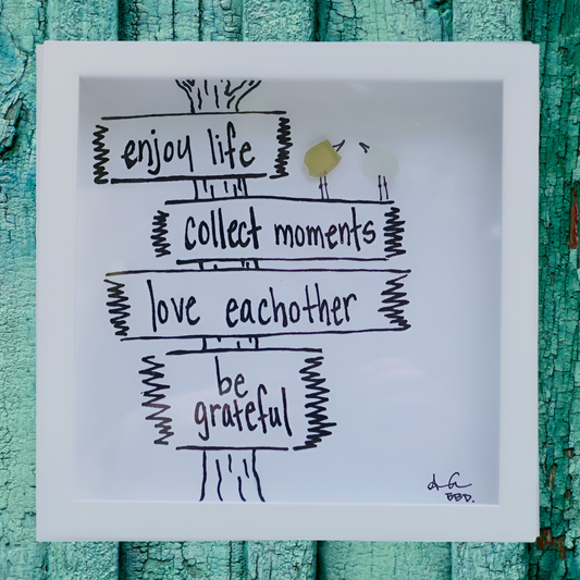 Enjoy life collect moments love each other be grateful  inch MINI sea glass art