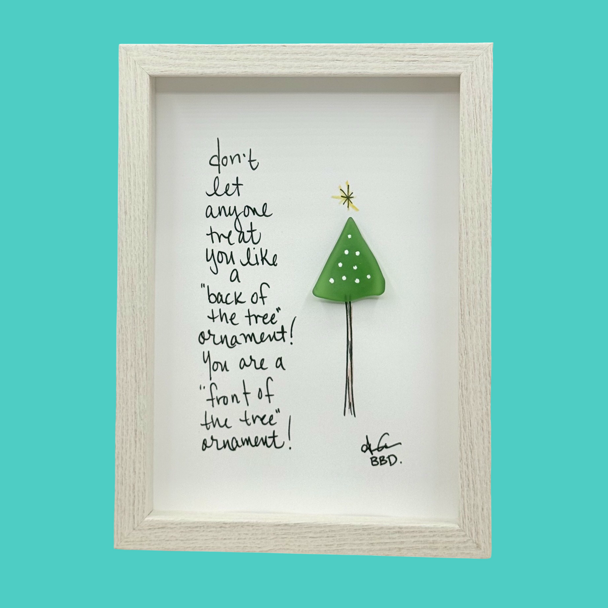 Front of the Tree Ornament - Funny SLIM Sea Glass Art,  5x7 Whitewash Frame
