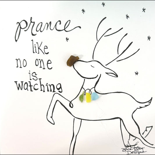 Prance Like No One is Watching
