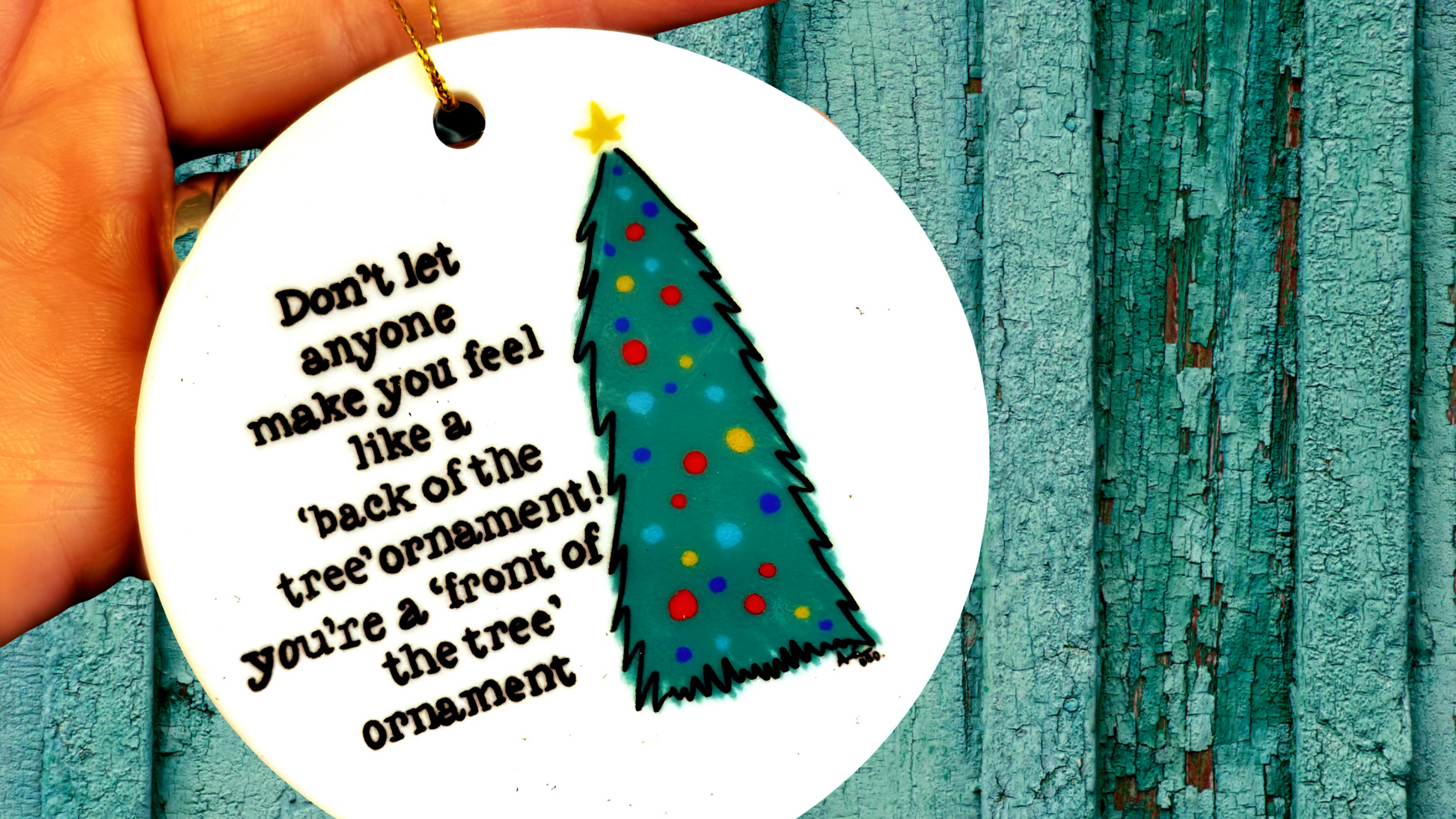 Funny front of tree Christmas Ornament 3in ceramic wide