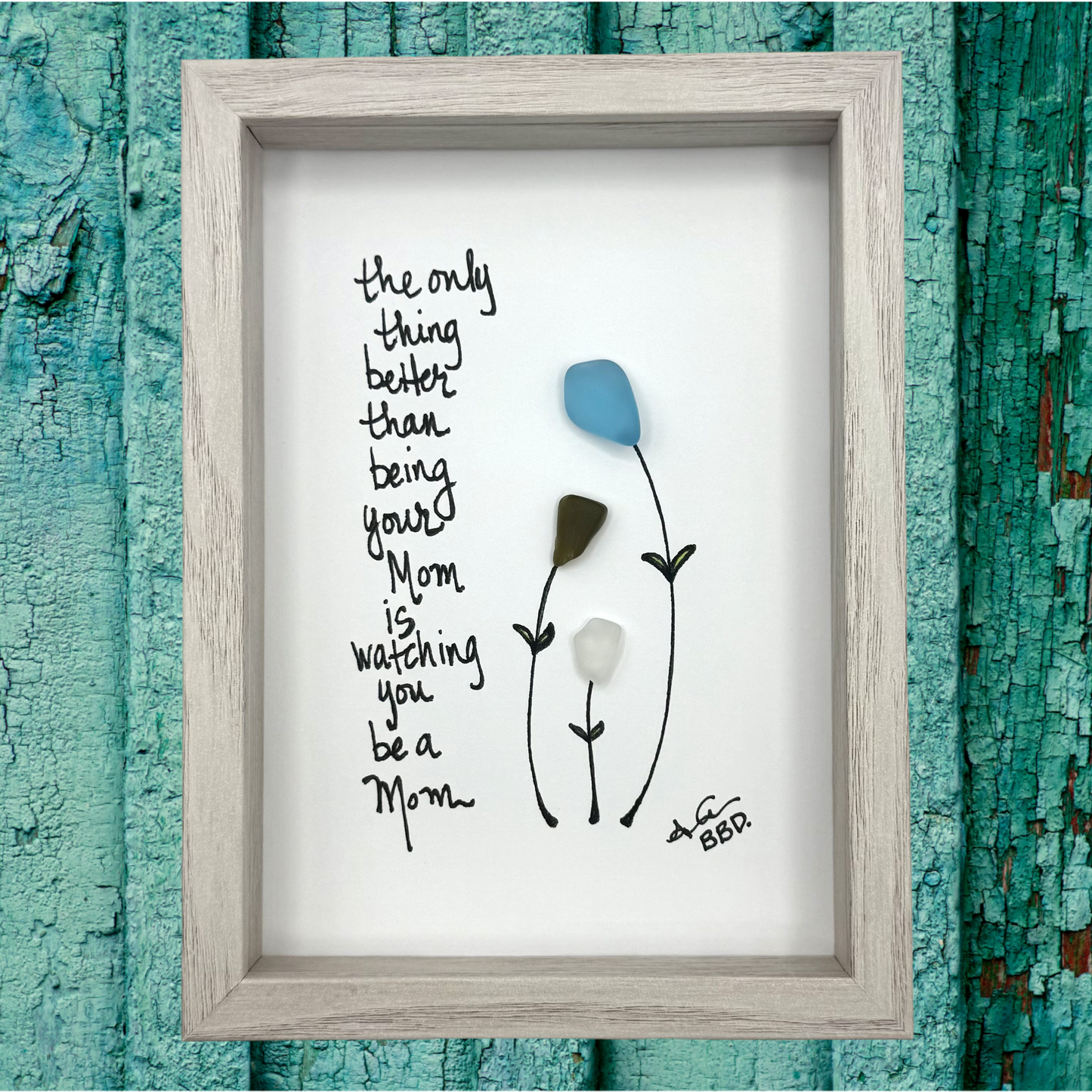 Grandmom To Daughter: Watching You Be A Mom - SLIM Sea Glass Art,  5x7 Whitewash Frame