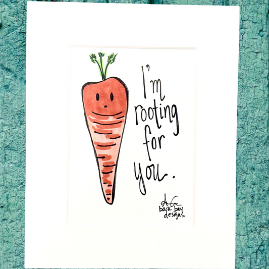 I'm Rooting for You Carrot 8x10 Matted Print 