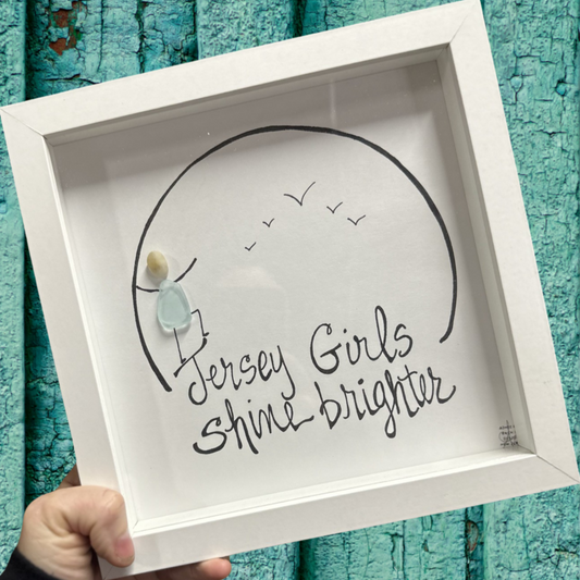 Framed quote 'Jersey Girls Shine Brighter' sea glass art 