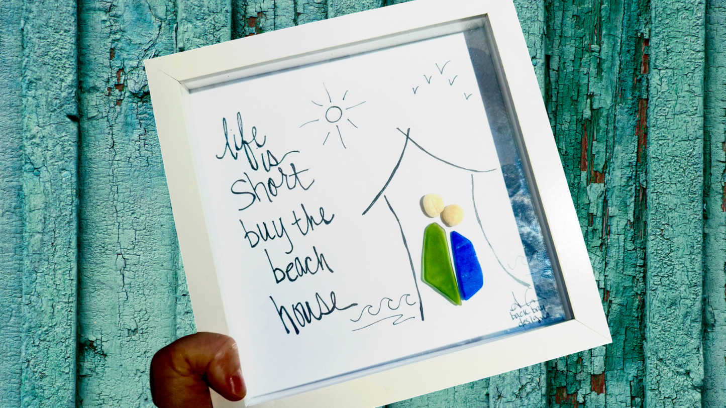 Life is short buy the beach house 8inch sea glass art wide 