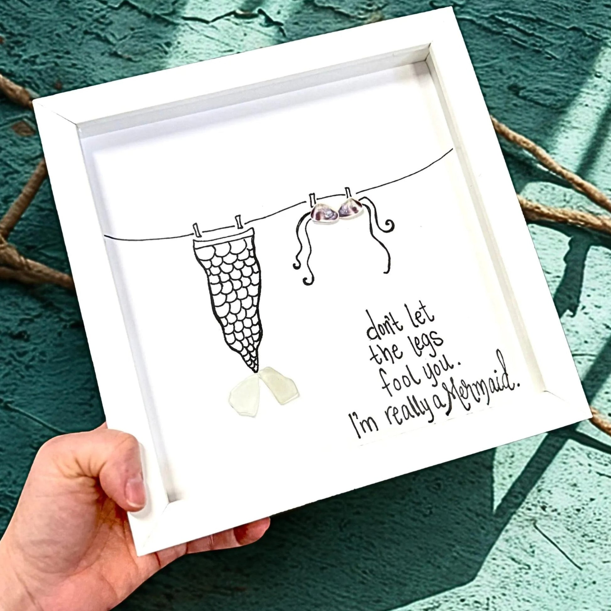 Mermaid dont let legs fool you 8x8 sea glass art by BBD