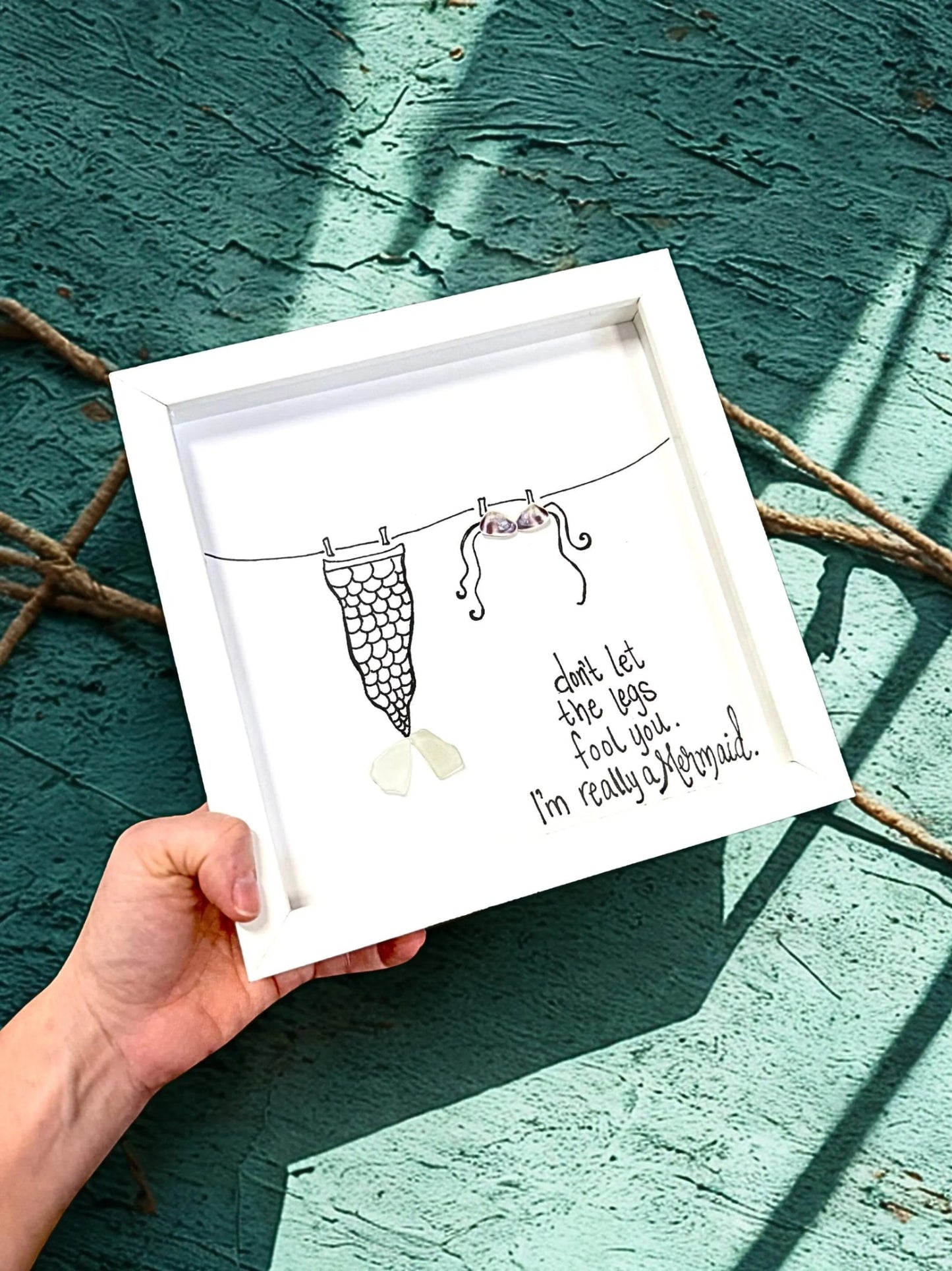 Mermaid dont let the Legs fool you 8in sea glass art 