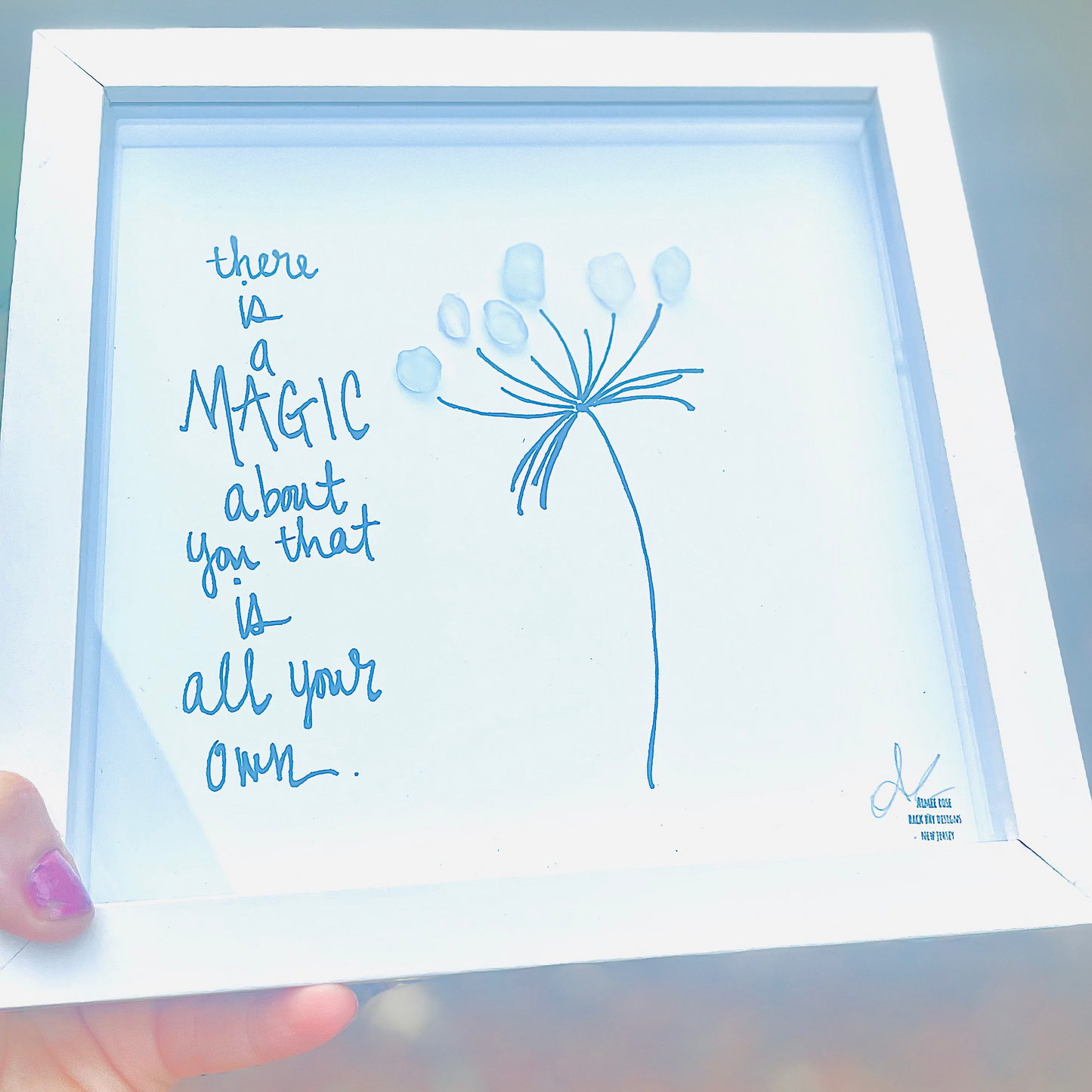 There Is A Magic About You That Is All Your Own - Sea Glass Art, Birthday Gift, 8x8 framed