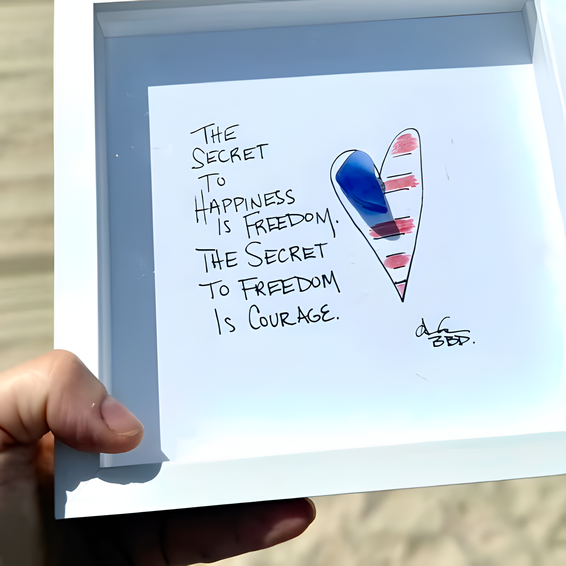 Secret_to_Happinesss_is_freedom_6in_handheld_at_beach_ZOOM_IN_upscale "The Secret to happiness is freedom. The Secret to Freedom is Courage." 