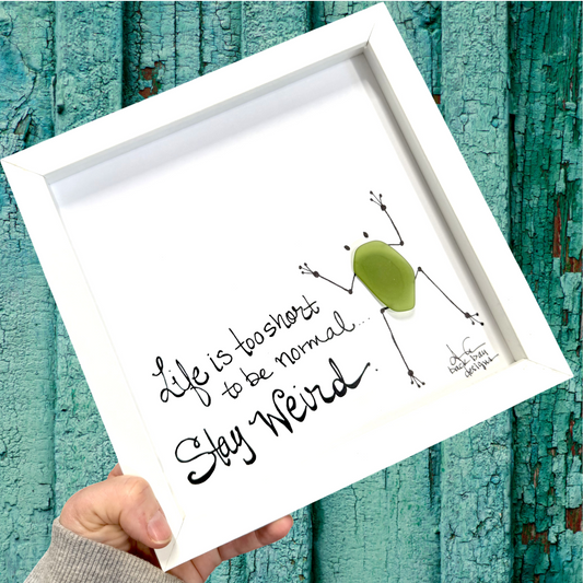 Stay Weird Frog 8inch sea glass art 