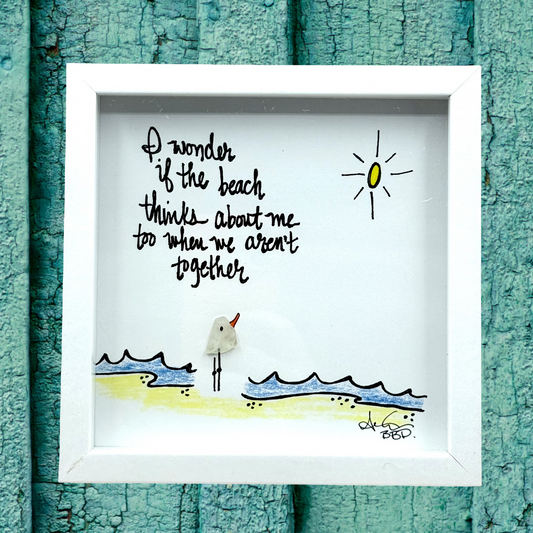 Wonder If The Beach Thinks About Me Too MINI - Sea Glass Art - 6x6 Framed