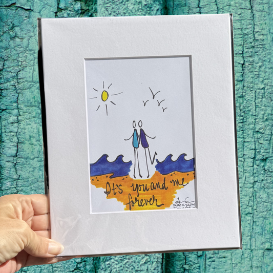 You and me forever print 