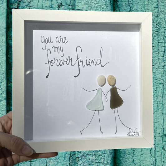 You are my Forever Friend 8 inch two sea glass people framed artwork 