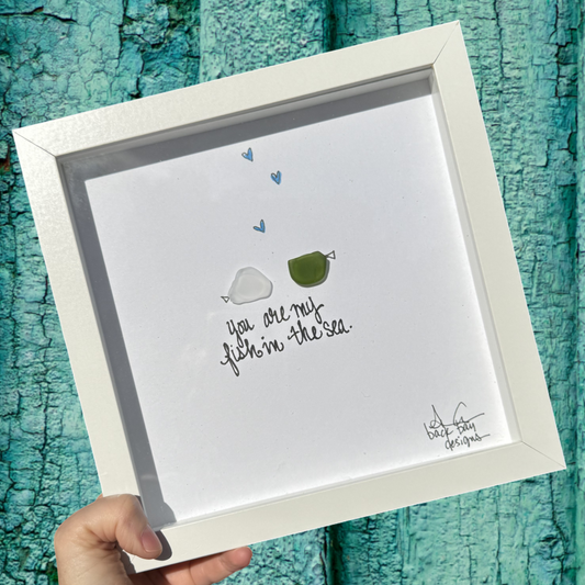 You are my fish in the sea 8 inch