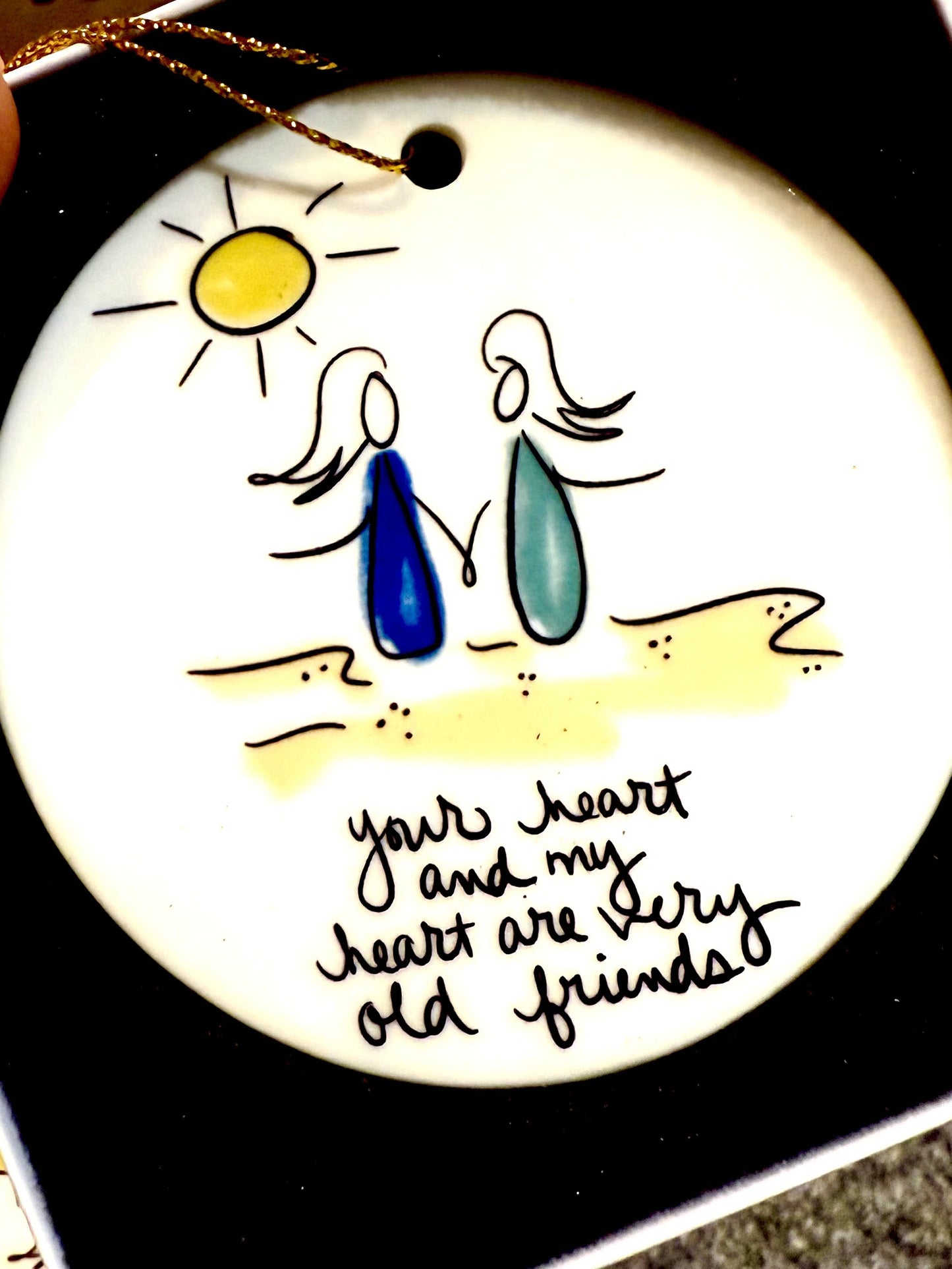 Your heart and my heart are very old friends ornament 3 in