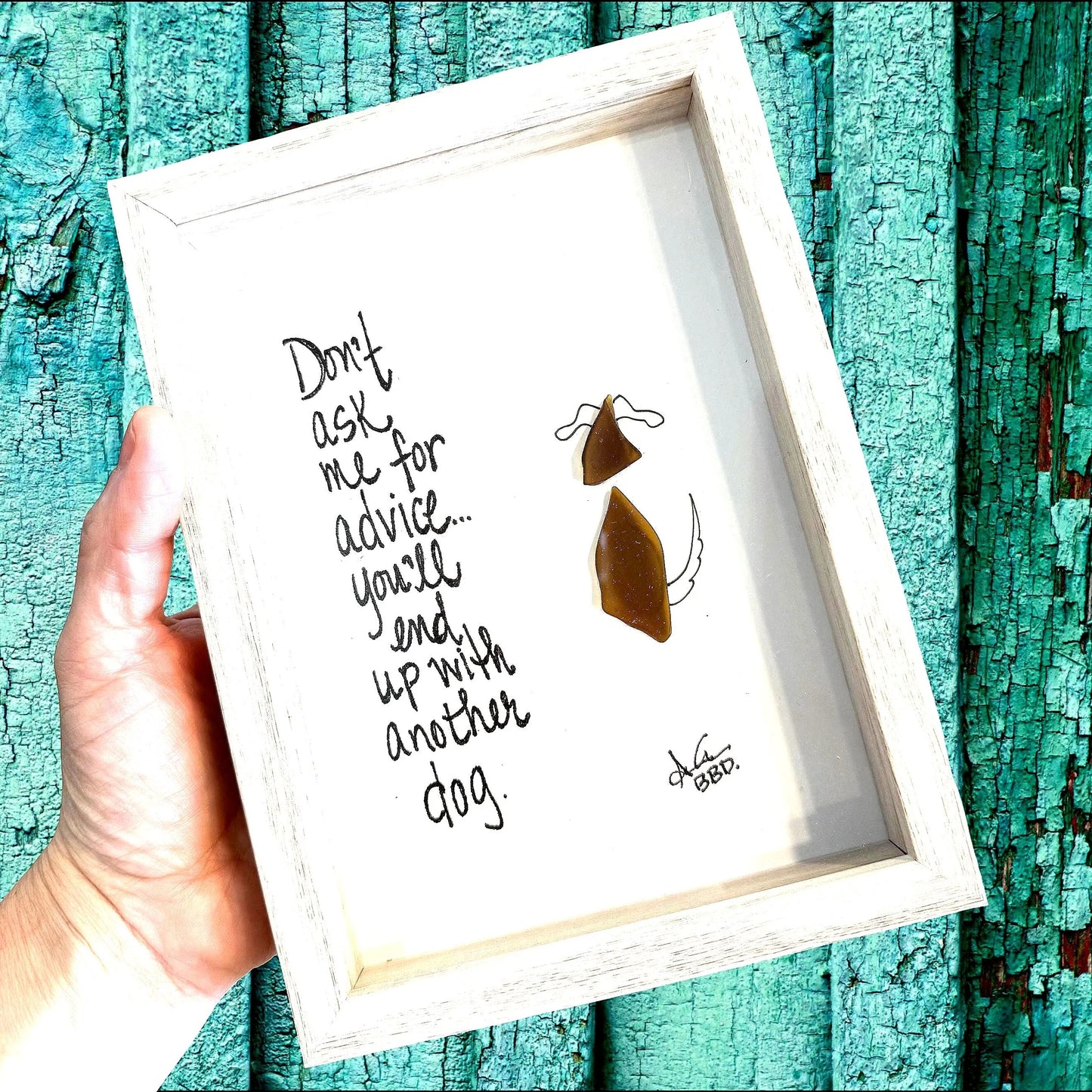 Advice Another Dog- SLIM Sea Glass Art,  5x7 Whitewash Frame