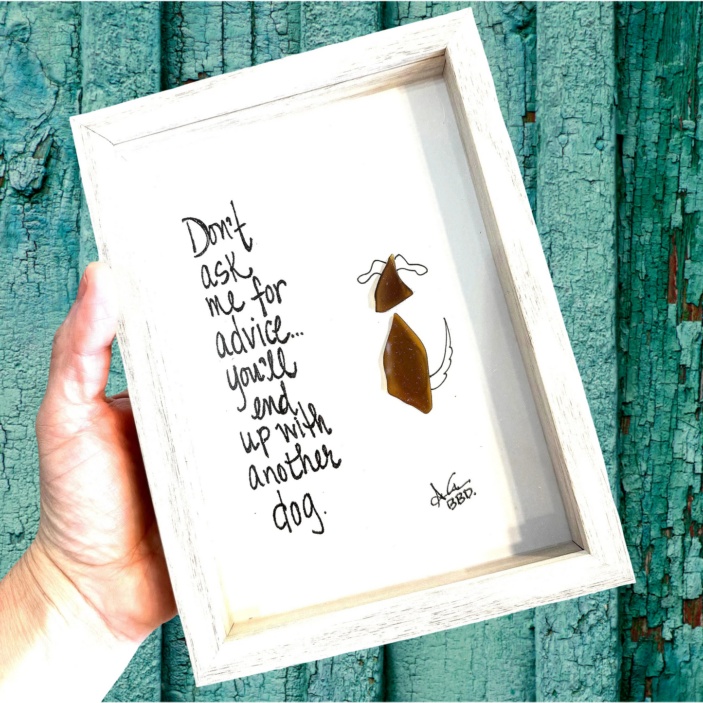 Advice Another Dog- SLIM Sea Glass Art,  5x7 Whitewash Frame