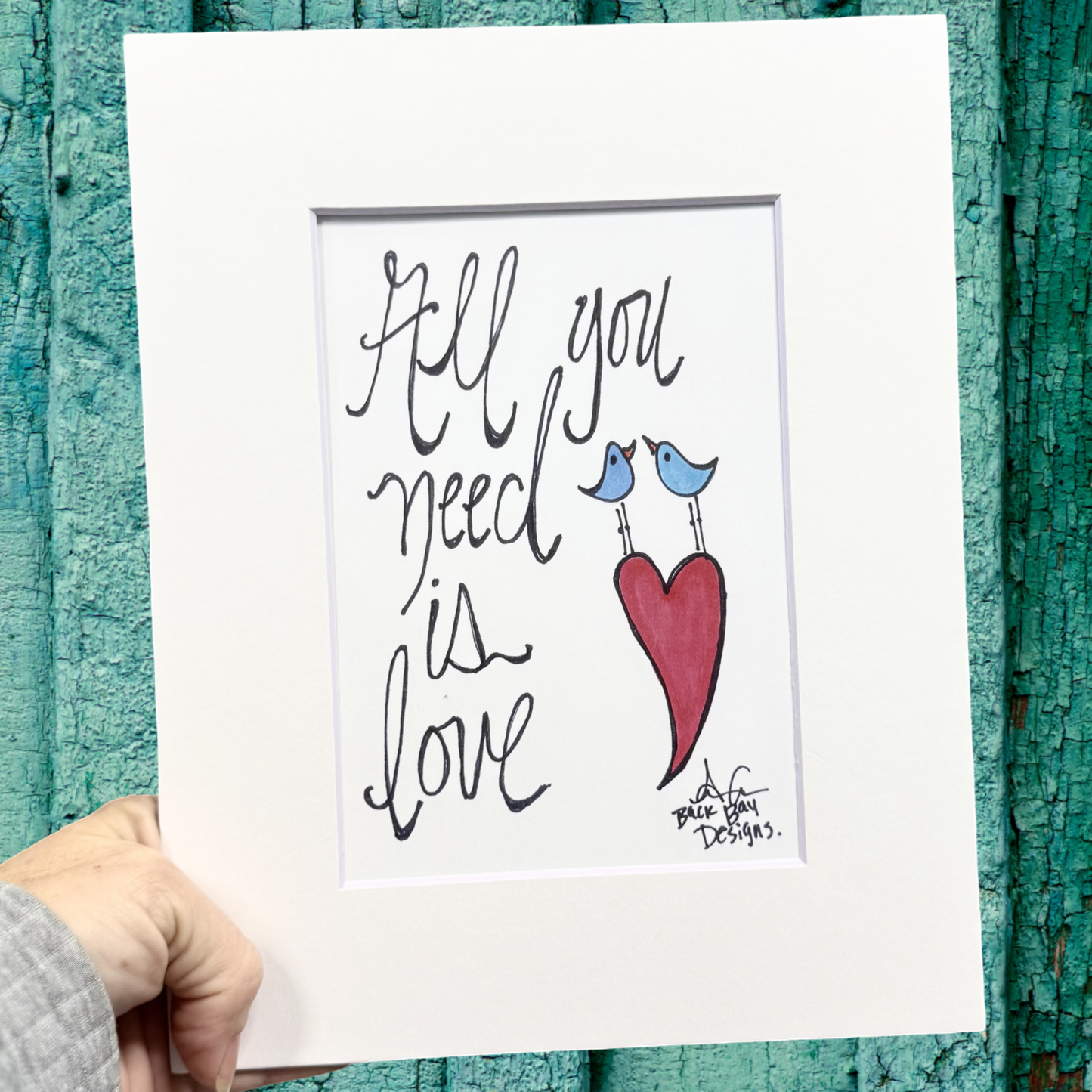 all you need is love 8x10 matted print 
