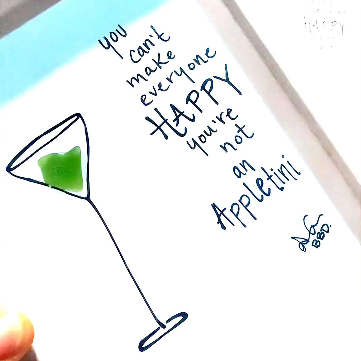 You can't make everyone happy, you're not an APPLETINI - SLIM Sea Glass Art,  5x7 Whitewash Frame