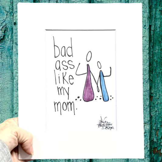 badass like my mom print 
