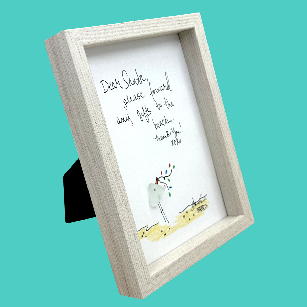 Dear Santa, Please Forward Any Gifts to the Beach  - SLIM Sea Glass Art,  5x7 Whitewash Frame