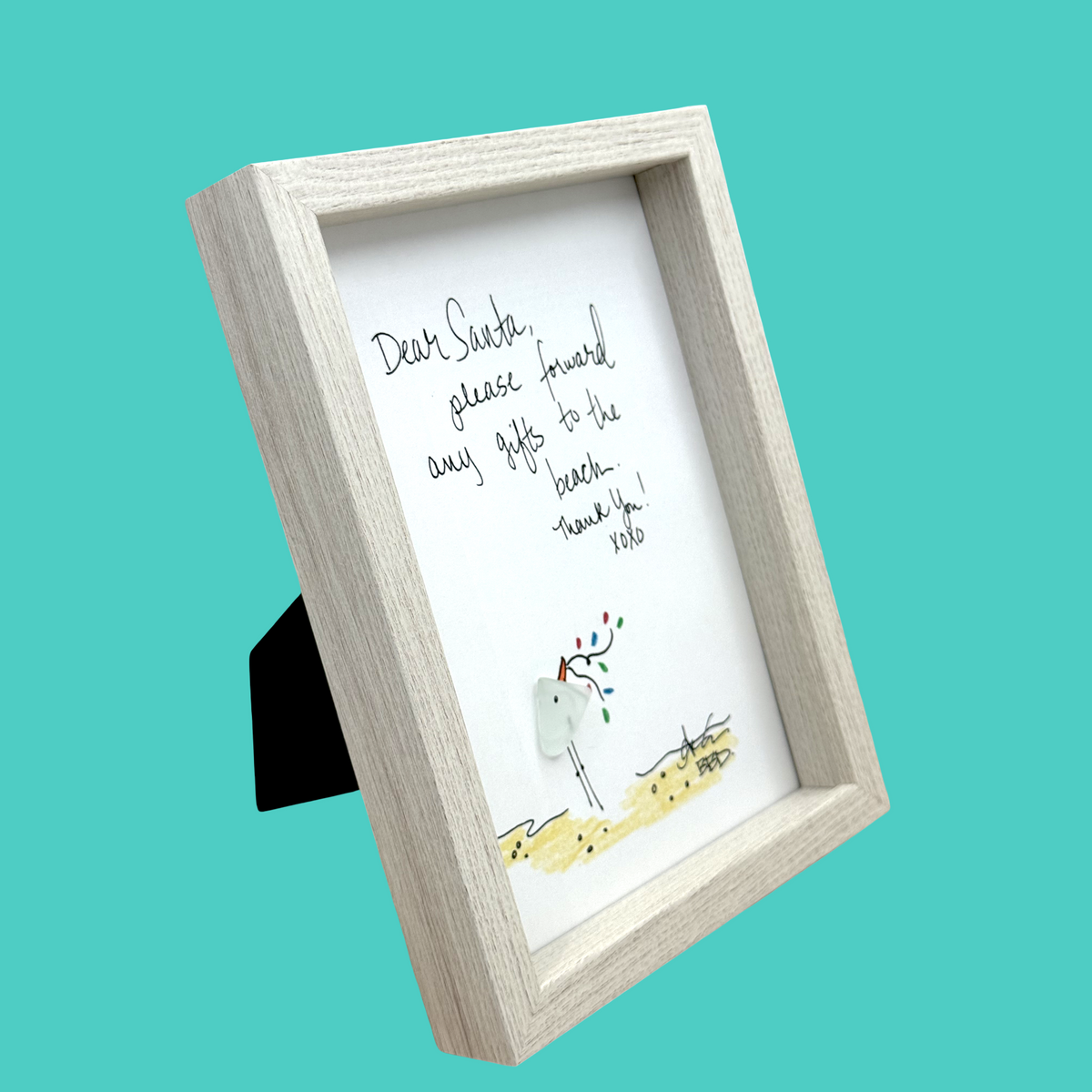 Dear Santa, Please Forward Any Gifts to the Beach  - SLIM Sea Glass Art,  5x7 Whitewash Frame