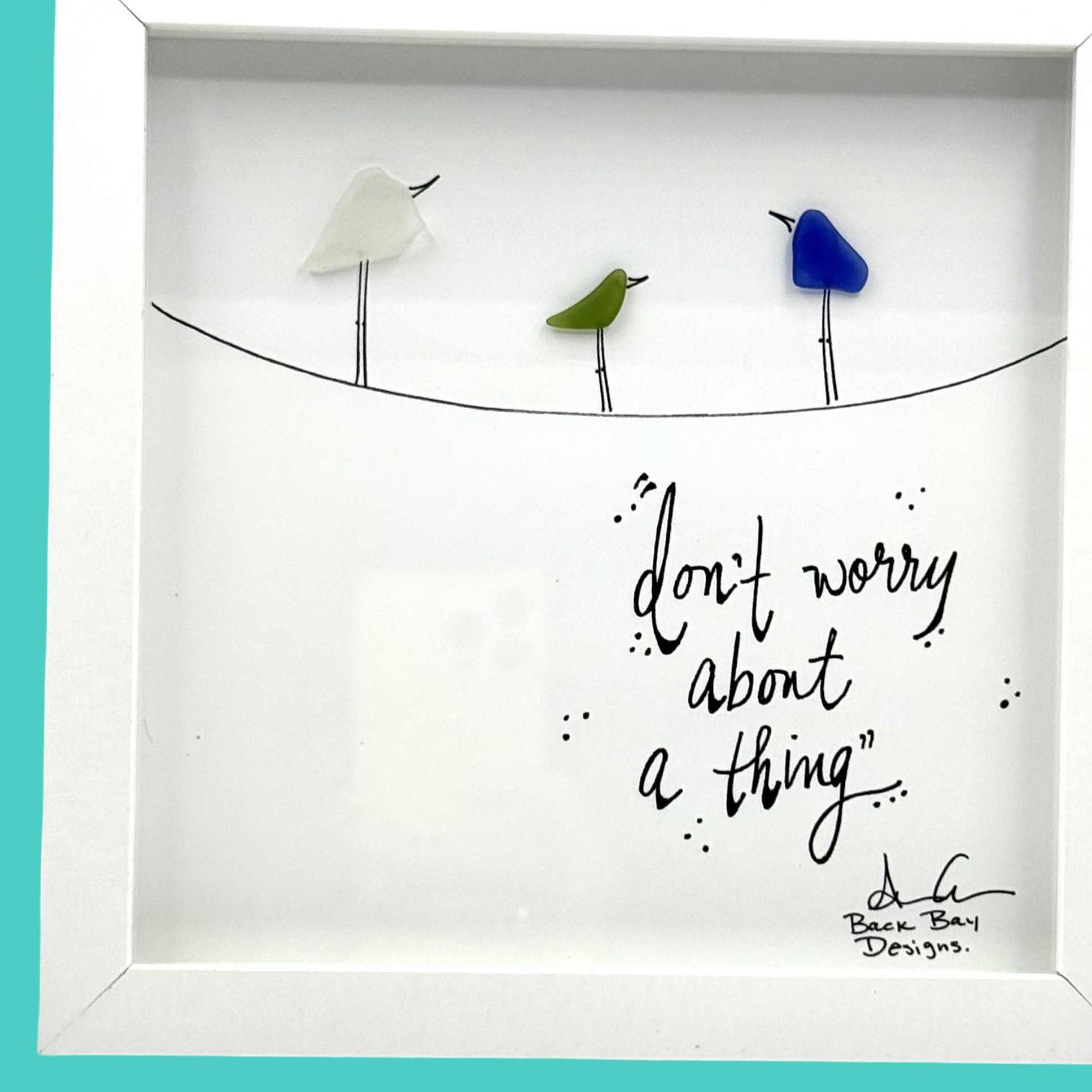 dont_worry_about_a_thing_3_birds_on_teal_8in_square zoom in 