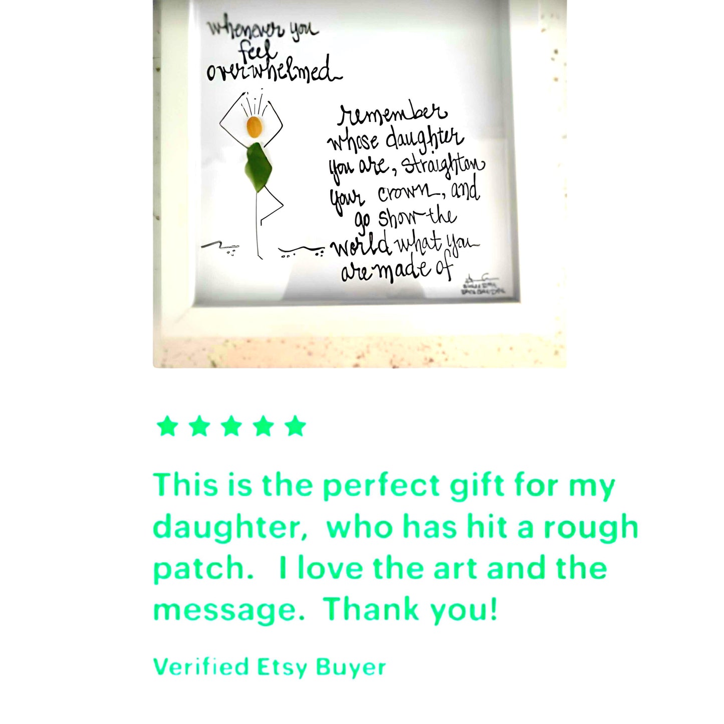 Daughter Overwhelmed - Sea Glass Art, Inspirational Daughter Gift, 8x8 framed