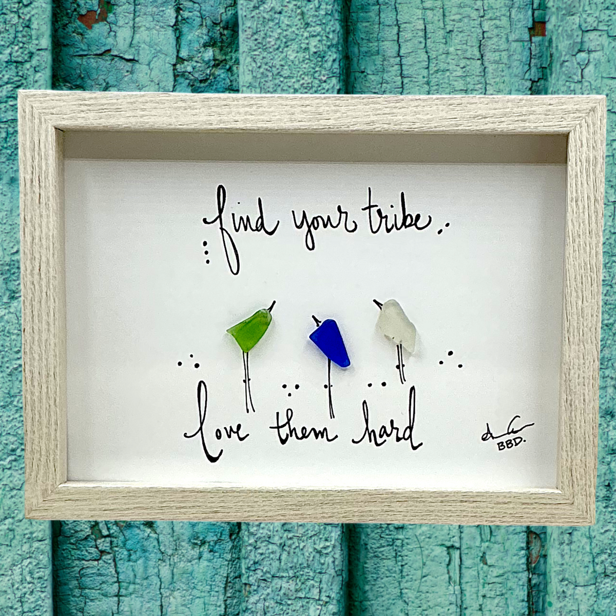 Find Your Tribe - SLIM Sea Glass Art,  5x7 Whitewash Frame