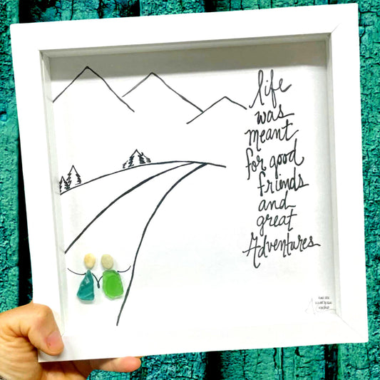 Life Adventures with Friends - Sea Glass Art, Travel Buddy Gift, Vacation Memories, 8x8 framed