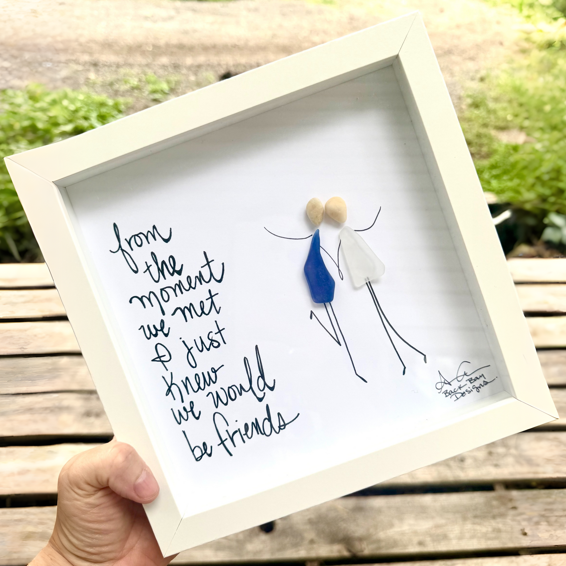 from_the_moment_we_met_i_knew_we_would_be_friends_8in_outside_CLOSE