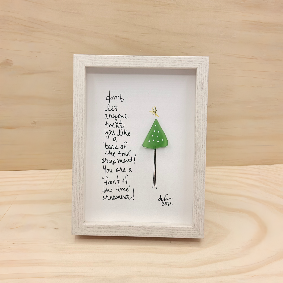 Front of the Tree Ornament - Funny SLIM Sea Glass Art,  5x7 Whitewash Frame