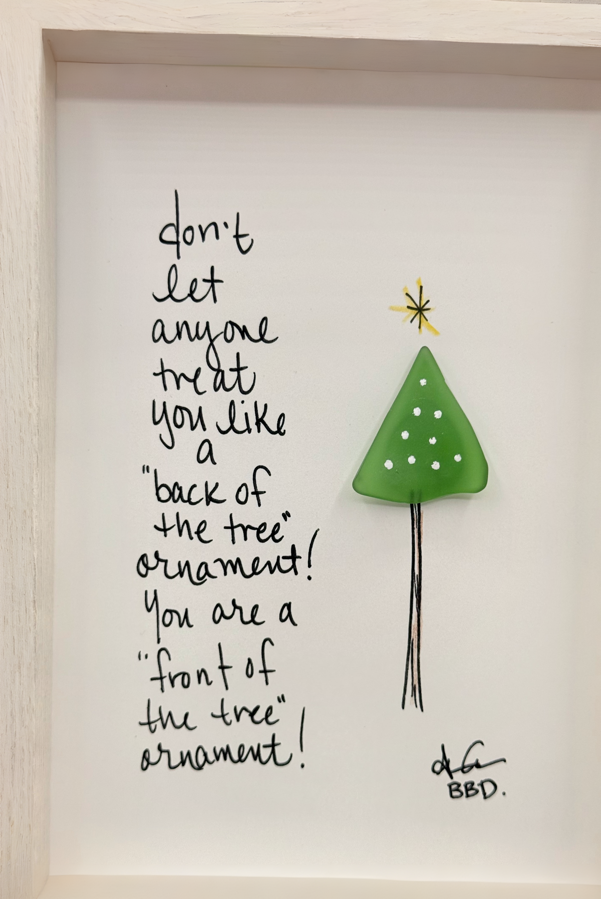 Front of the Tree Ornament - Funny SLIM Sea Glass Art,  5x7 Whitewash Frame