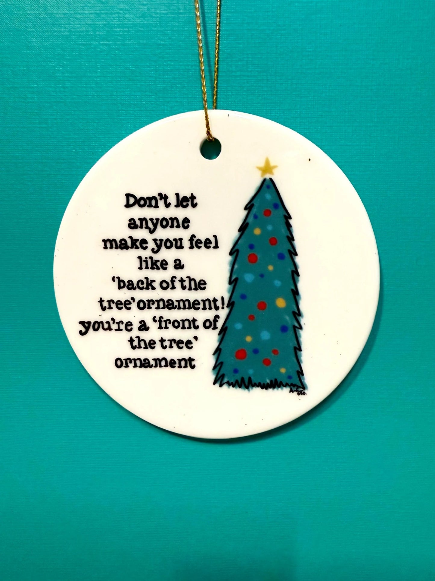 Funny Front of the Tree Christmas Holiday ORNAMENT For Laughs