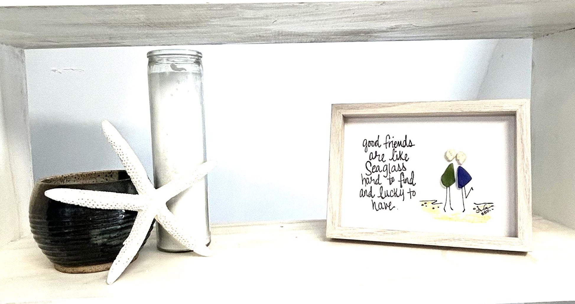 good_friend_like_sea_glass_5x7_whitewash one_shelf_bright