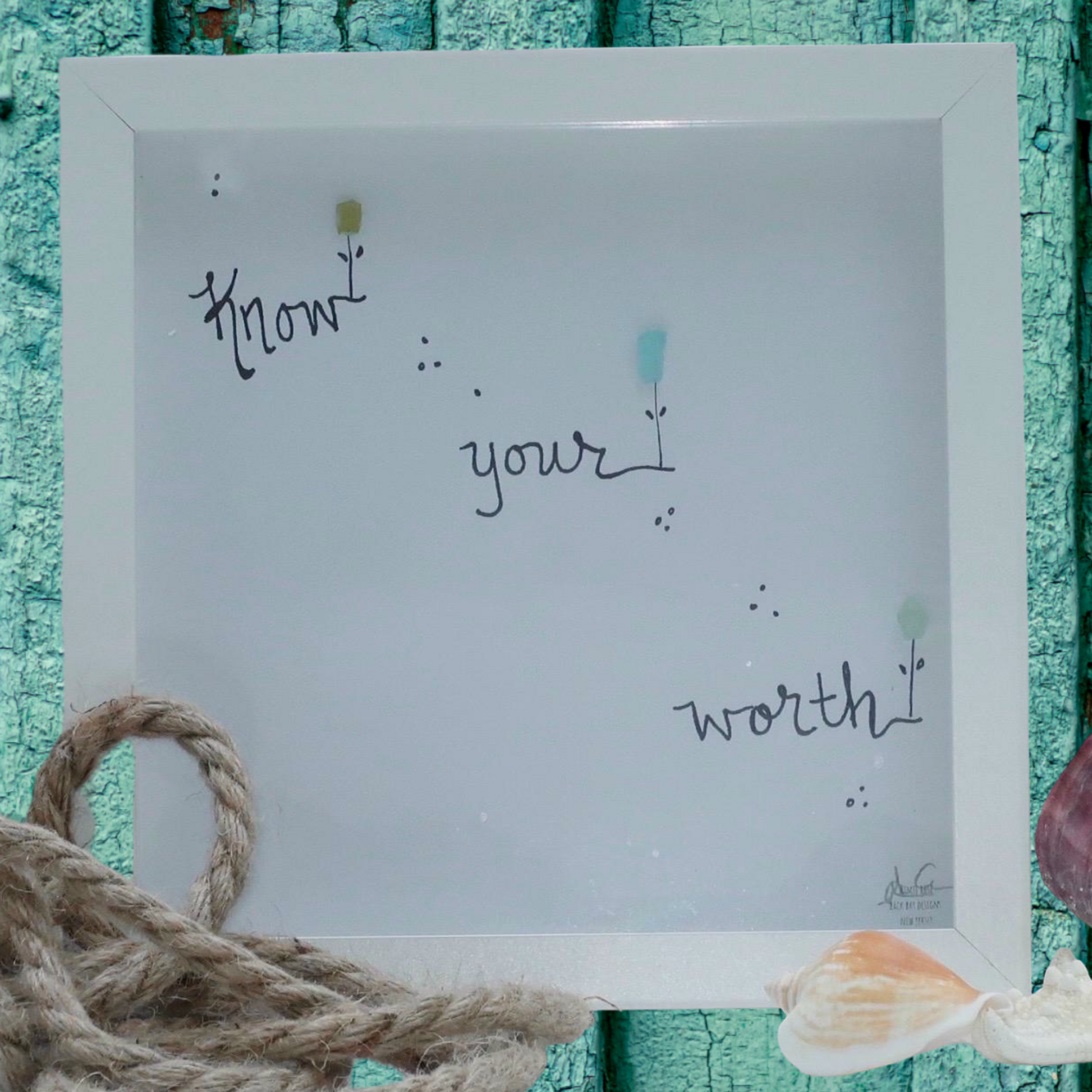 know your worth flowers sea glass art 8 inch by BBD