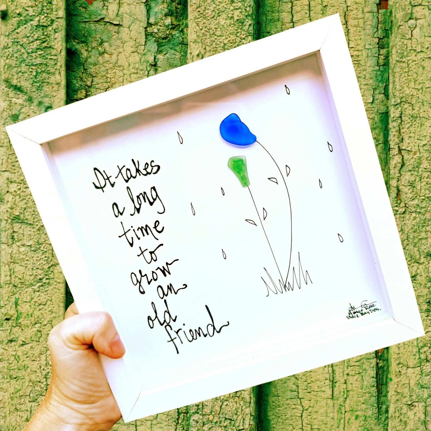 It Takes a Long Time to Grow and Old Friend - Sea Glass Art - BFF Gift, Floral Decor, 8x8 framed