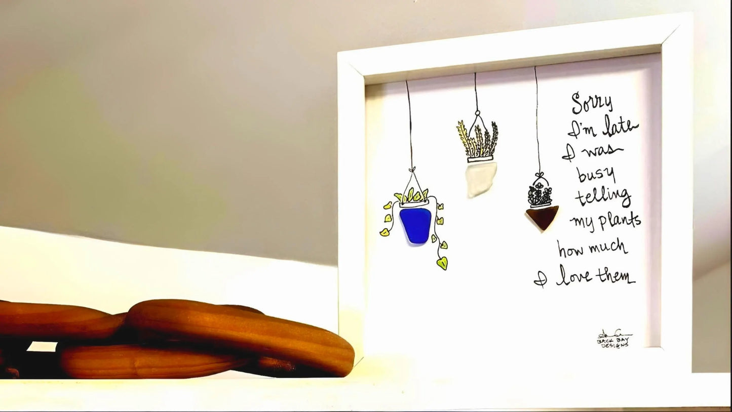 Love My Plants - Funny Sea Glass Art, Hanging Plants Lover Gift, Gardening Decor, 8x8 framed