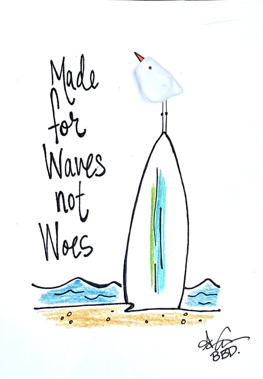 Made for Waves Not Woes - SLIM Sea Glass Art,  5x7 Whitewash Frame