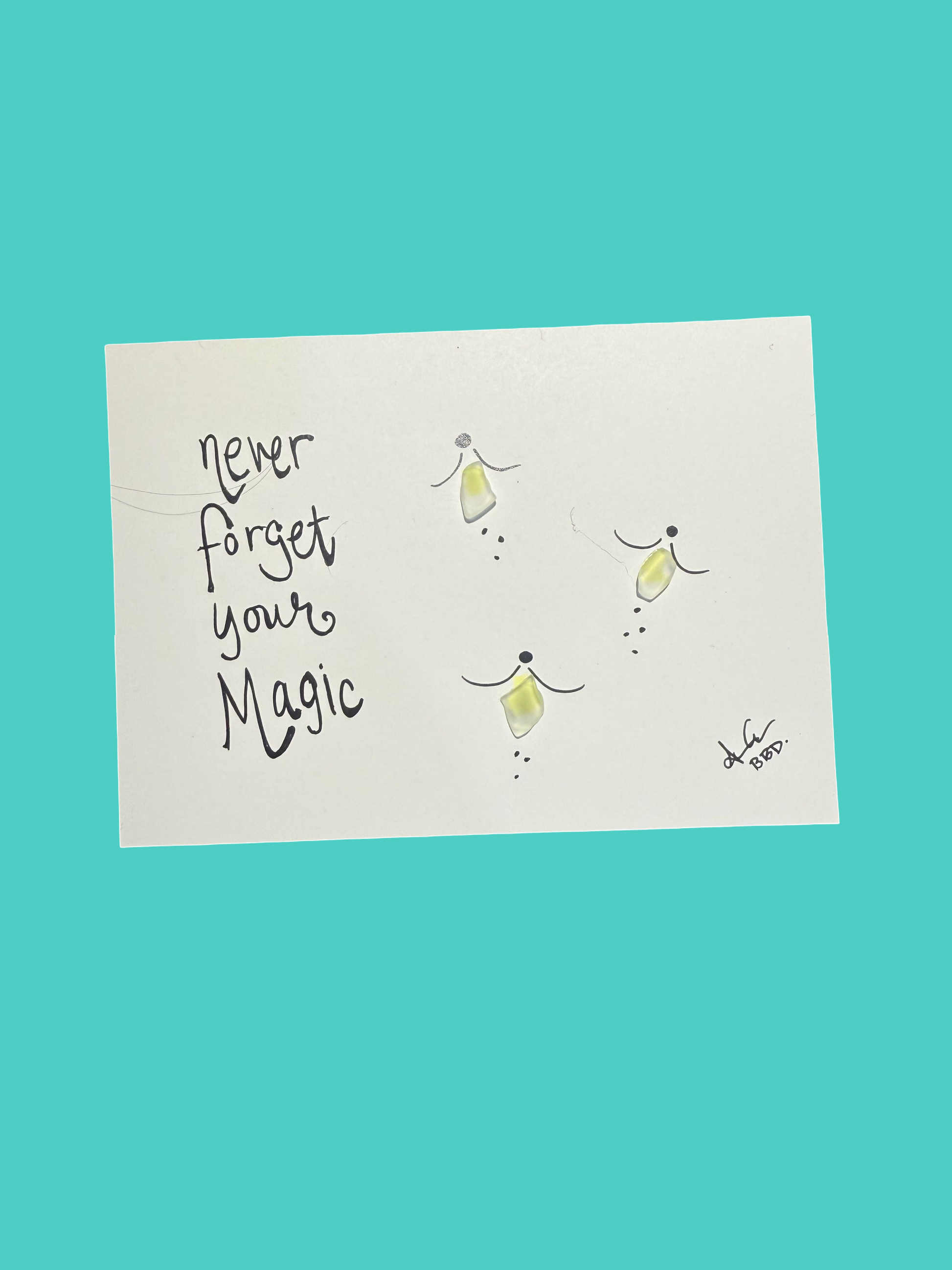 "never forget your magic" 3 hand drawn sea glass fireflies sprinkling magic 