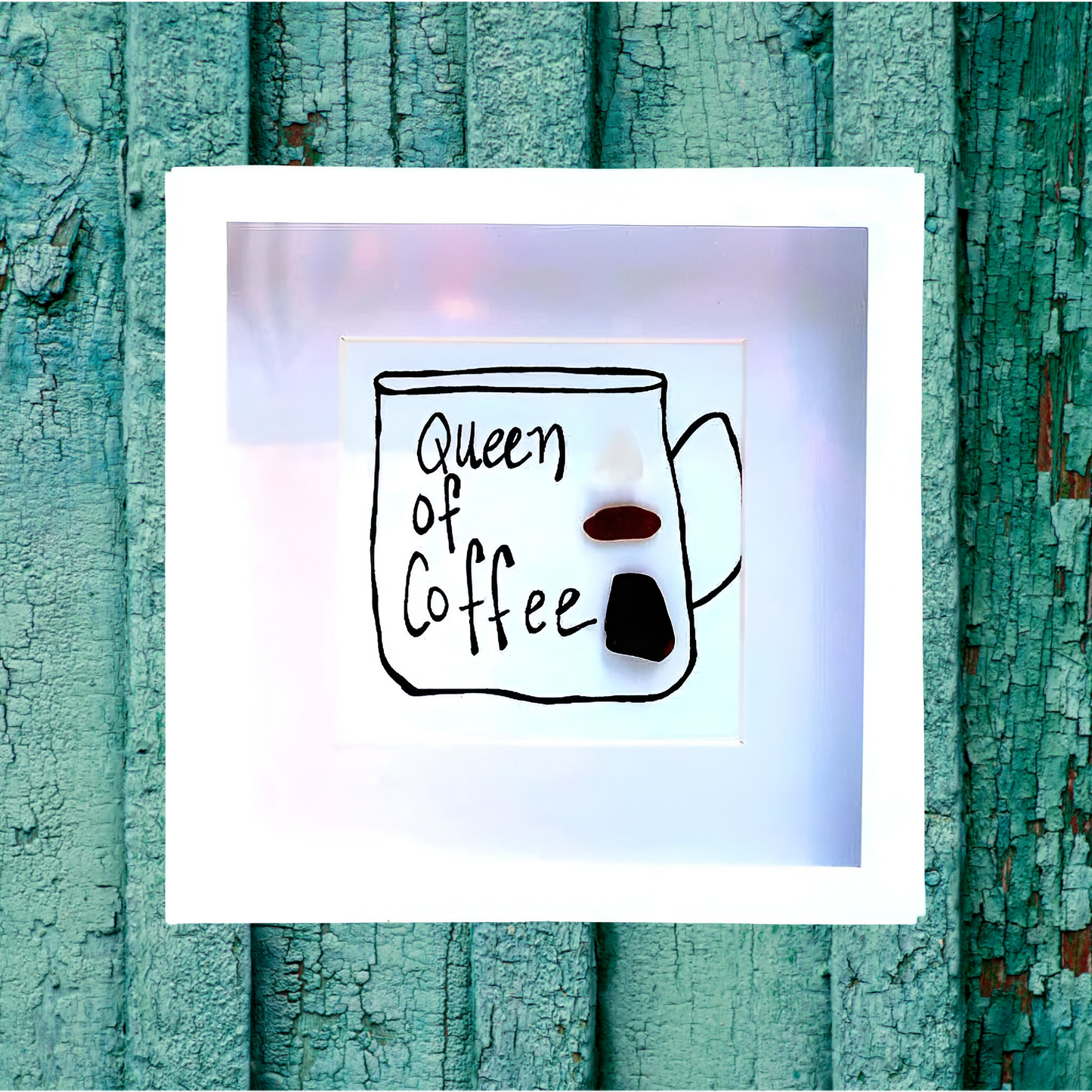 Queen of Coffee MINI - Sea Glass Art - 6x6 Framed